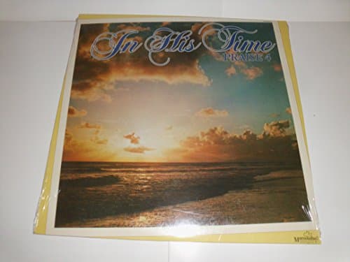 In His Time: Praise 4