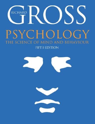 Psychology: The Science of Mind and Behaviour, Fifth Edition Paperback – 30 Jun. 2005