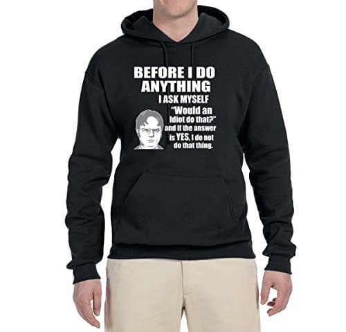 Wild BobbyOffice Dwight Quote | Before I Do Anything Pop Culture Unisex Graphic Hoodie Sweatshirt