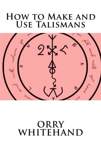 How to Make and Use Talismans (Apophis Club Practical Guides Book 4)