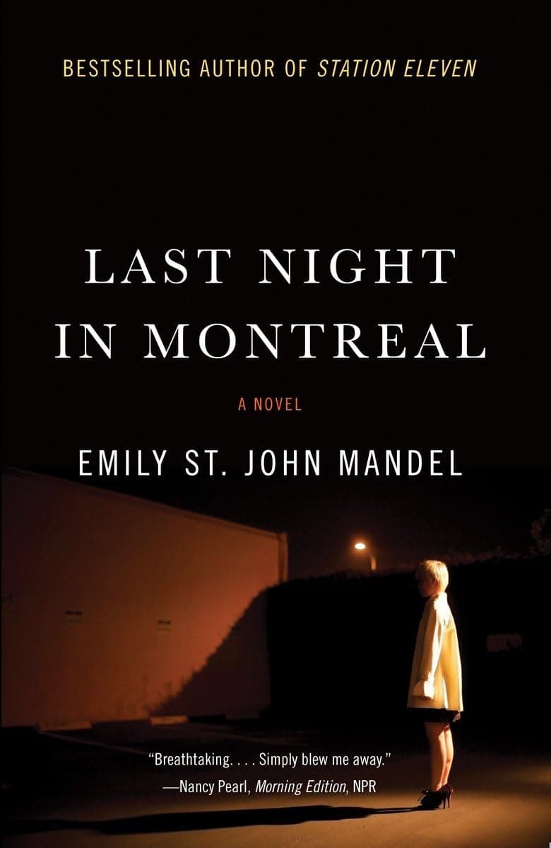 Last Night in Montreal Paperback – August 4, 2015