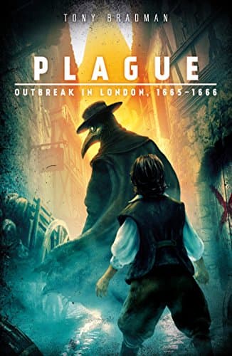 Plague: Outbreak in London, 1665 - 1666 Kindle Edition