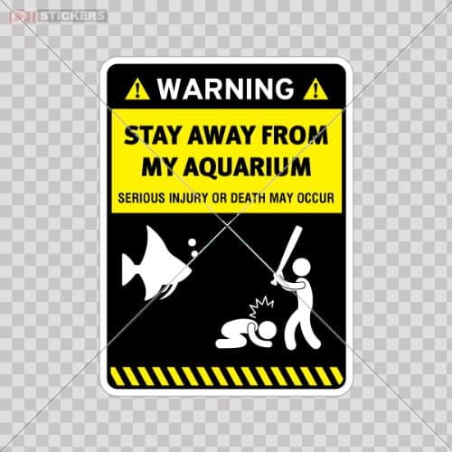 Decal Vinyl Stickers Aquarium Warning Stay Away From My ...Car Window Wall Art Decor Doors Helmet Motorcycle Note Book Garage Size: 5 X 3.7 Inches Vinyl color print