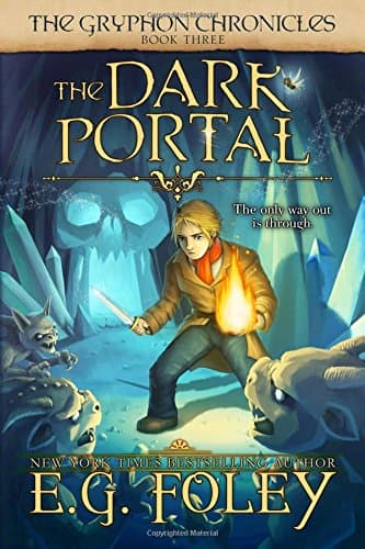 The Dark Portal (The Gryphon Chronicles, Book 3)