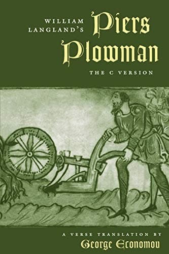 William Langland's "Piers Plowman": The C Version (The Middle Ages Series)