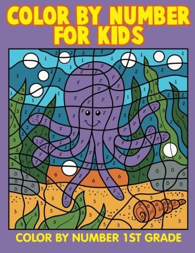 Color By Number for Kids: Color By Number 1st Grade
