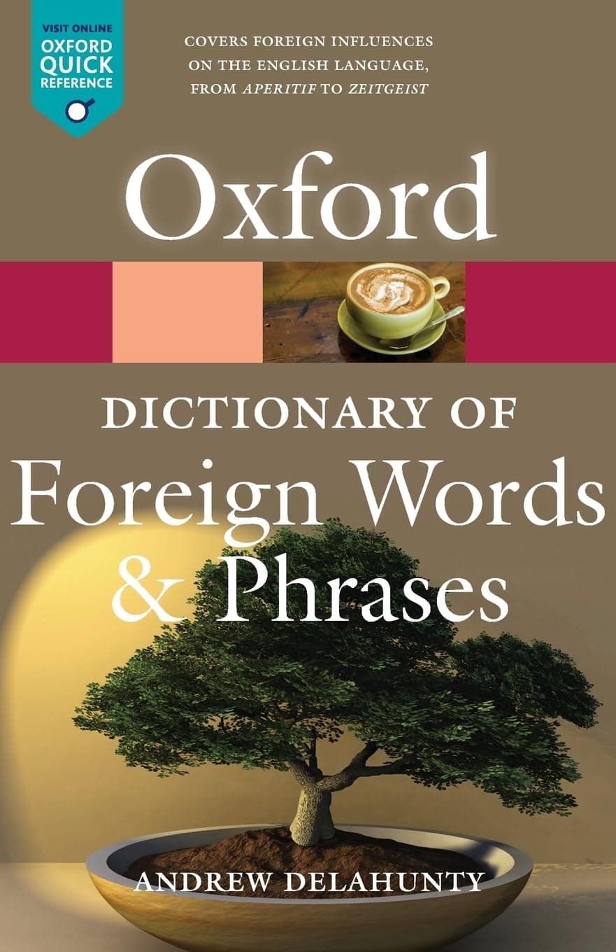 Oxford Dictionary of Foreign Words and Phrases (Oxford Quick Reference)