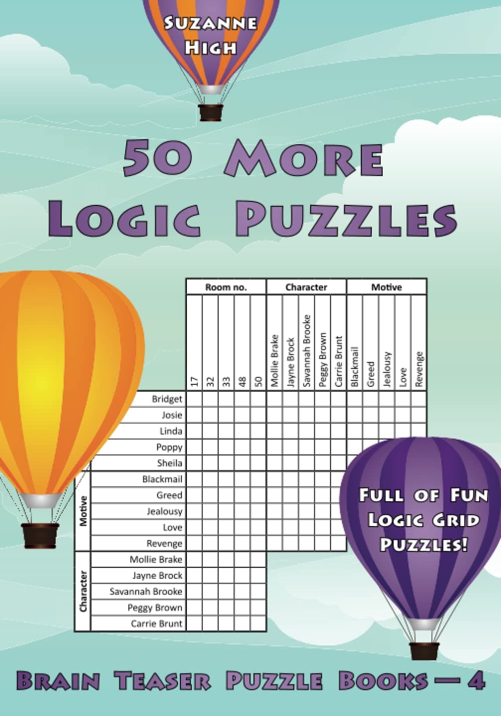 50 More Logic Puzzles: Full of Fun Logic Grid Puzzles!: 4 (Brain Teaser Puzzl...