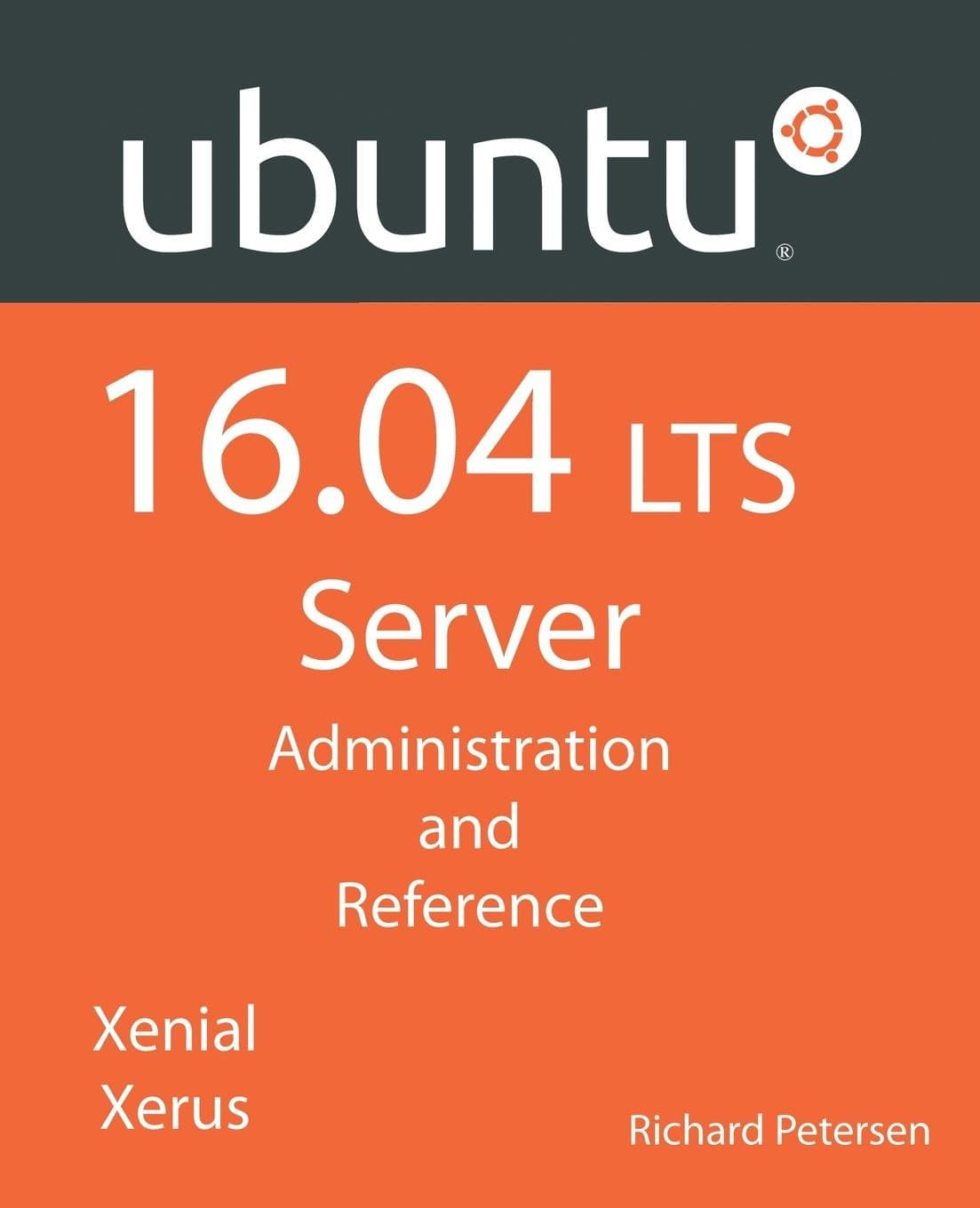 Ubuntu 16.04 LTS Server: Administration and Reference