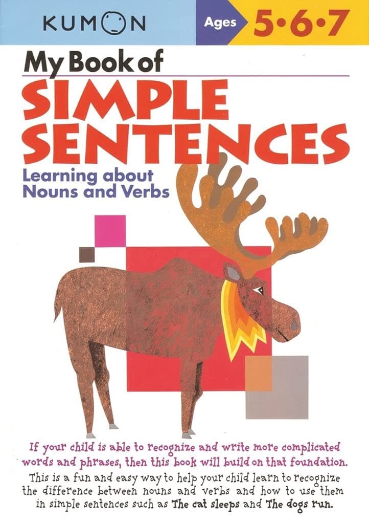 My Book Of Simple Sentences: Learning About Nouns And Verbs (Kumon Workbooks) Paperback – Illustrated, 5 July 2008