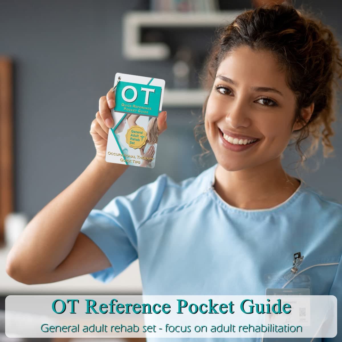 Occupational Therapy Reference Pocket Guide - Essentials OT Resources 32 Pages, OT Quick Tips, OT Students, Occupational The Gifts, 17 Cards Perfect Pocket Size 3" x 5" - Common Adult Rehab Set
