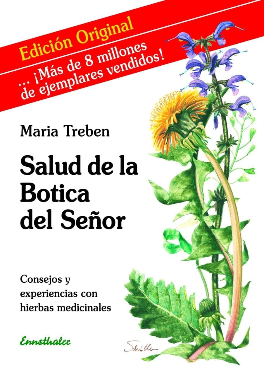 Salud de la Botica del señor: Consejos y experiencias con hierbas medicinales (Spanish Edition)