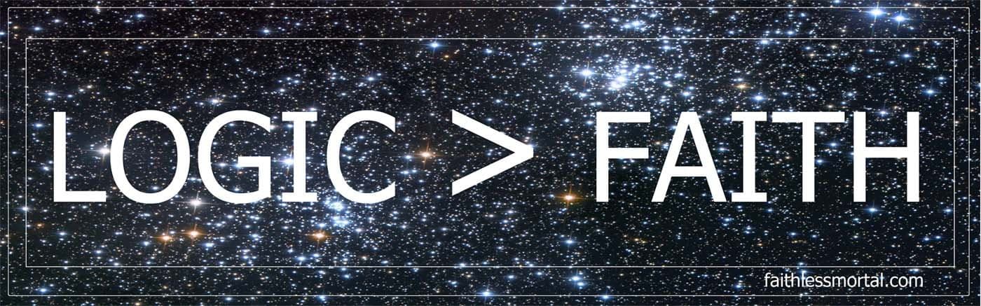 Logic is Greater Than Faith Atheist Bumper Sticker