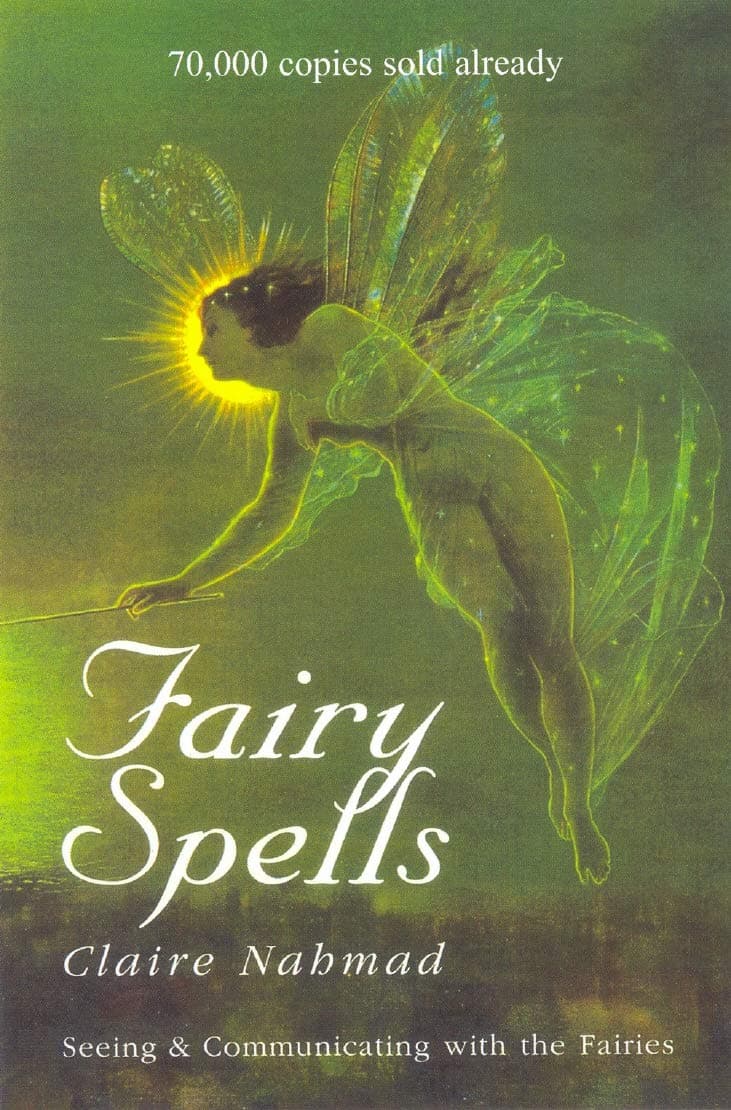 Fairy Spells: Seeing and Communicating with the Fairies Hardcover – May 21, 1998