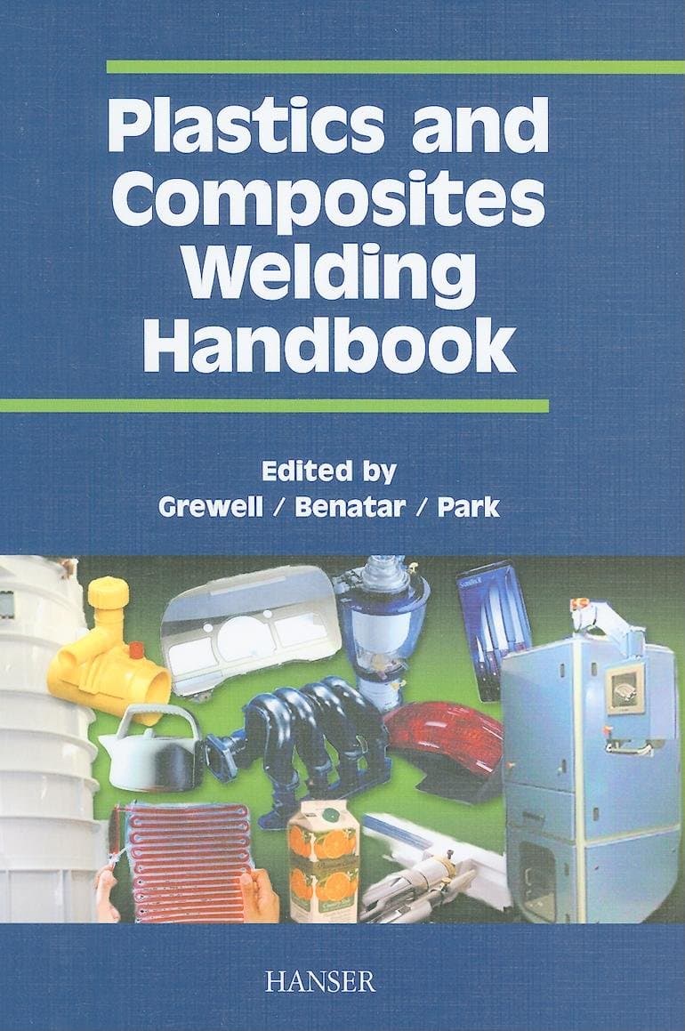 Plastics and Composites Welding Handbook Illustrated Edition