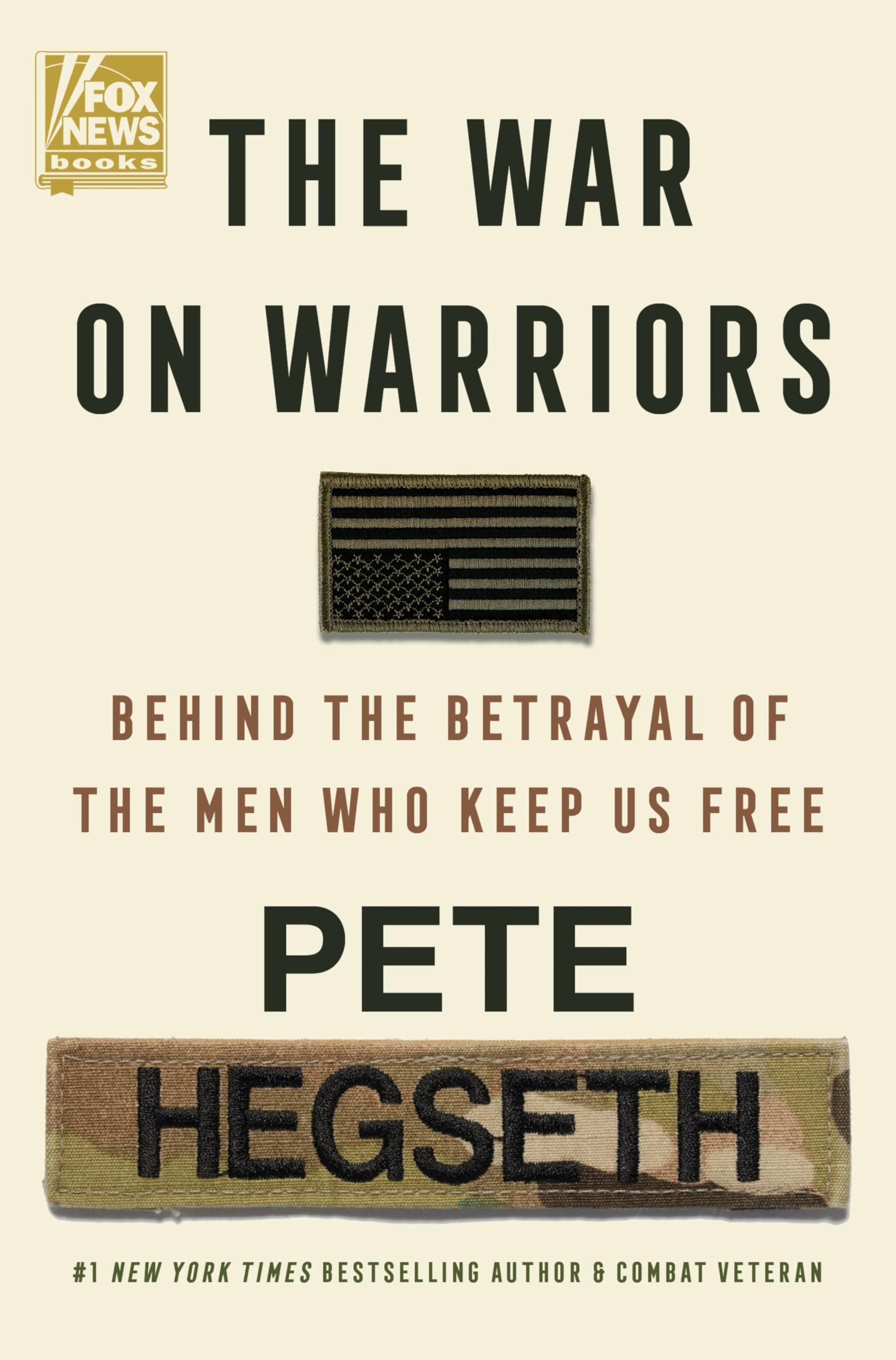 The War on Warriors: Uncovering The Cultural Chaos Threatening Our Military, written by the US Secretary of Defense