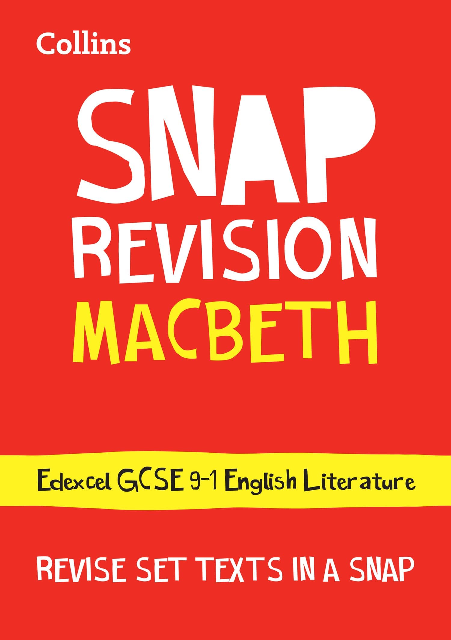 Macbeth: New Grade 9-1 GCSE English Literature Edexcel Text Guide (Collins GCSE 9-1 Snap Revision)