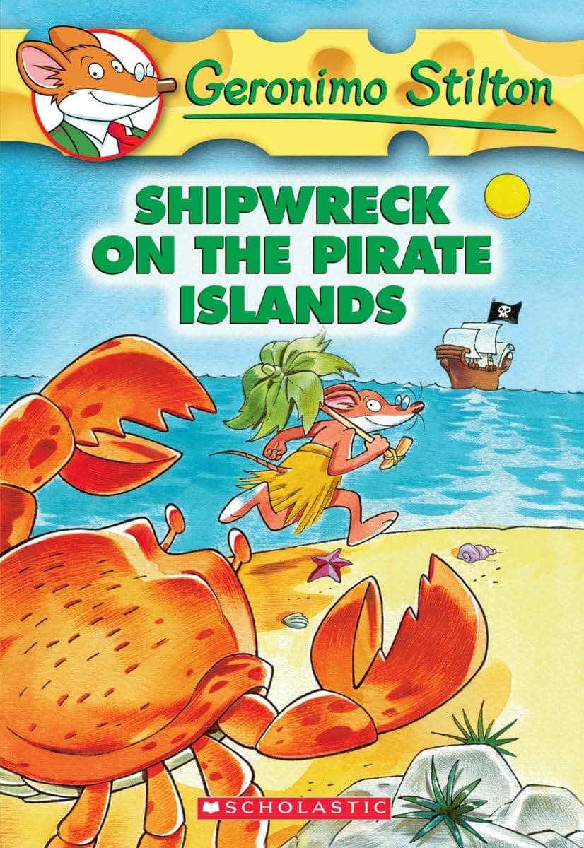 Shipwreck on the Pirate Islands (Geronimo Stilton, No. 18)