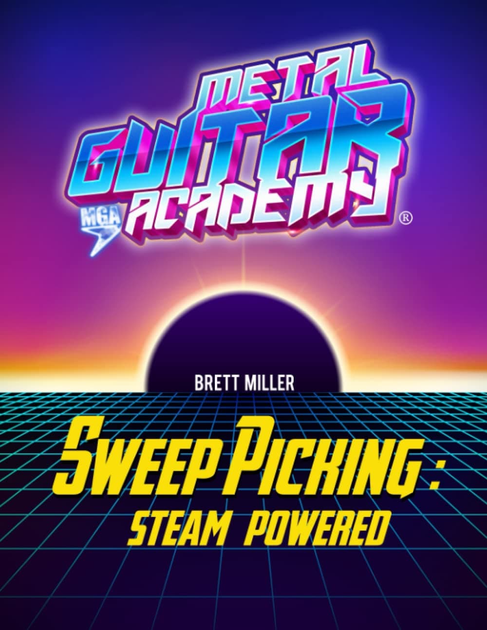 Sweep Picking: Steam Powered: One Book for Commanding Technique
