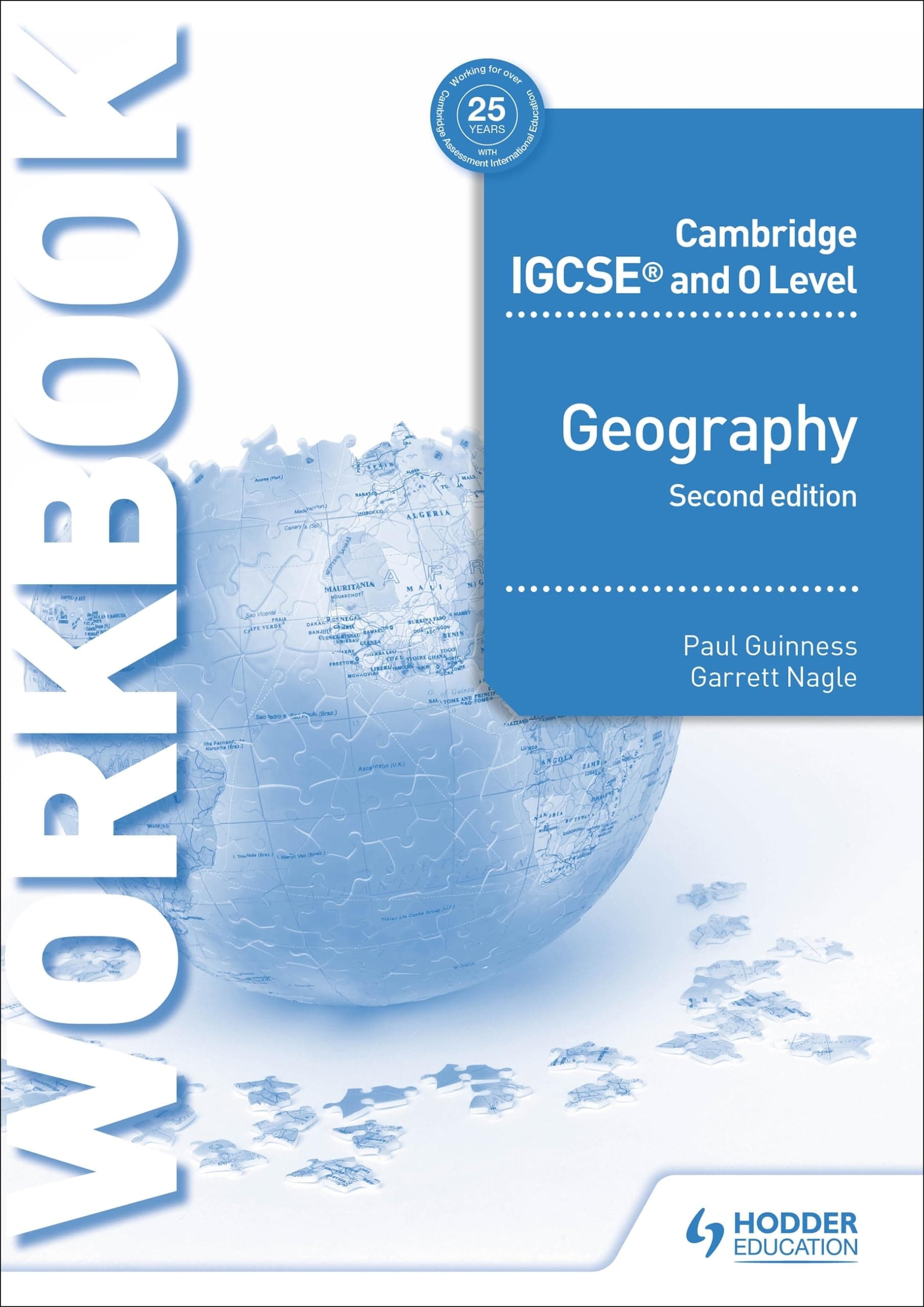 Cambridge IGCSE and O Level Geography Workbook 2nd edition: Hodder Education Group