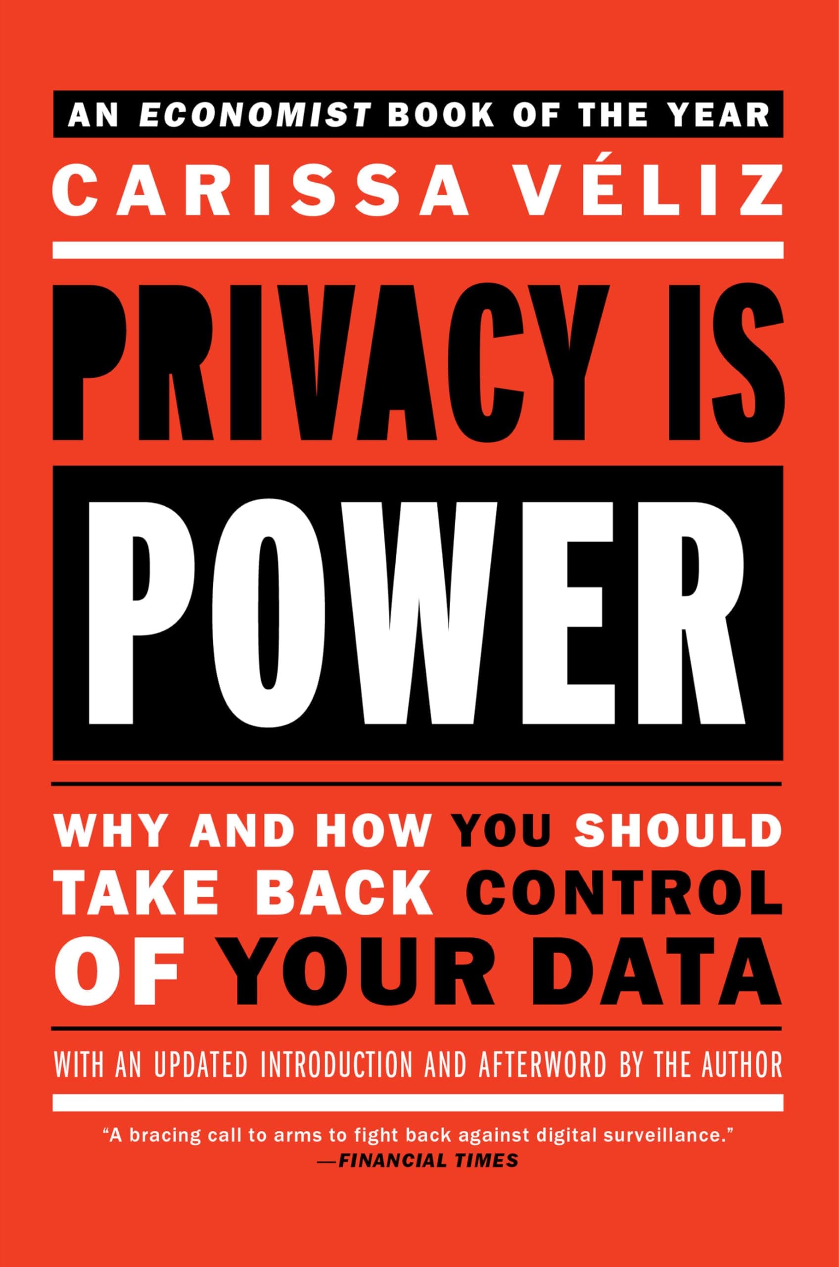 Privacy Is Power: Why and How You Should Take Back Control of Your Data Paperback – January 25, 2022