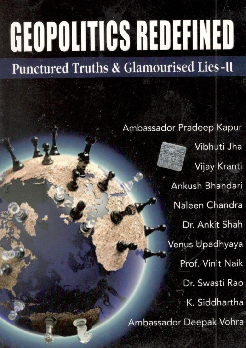 GEOPOLITICS REDEFINED : PUNCTURED TRUTHS & GLAMOURISED LIES VOl II Paperback – 1 January 2024