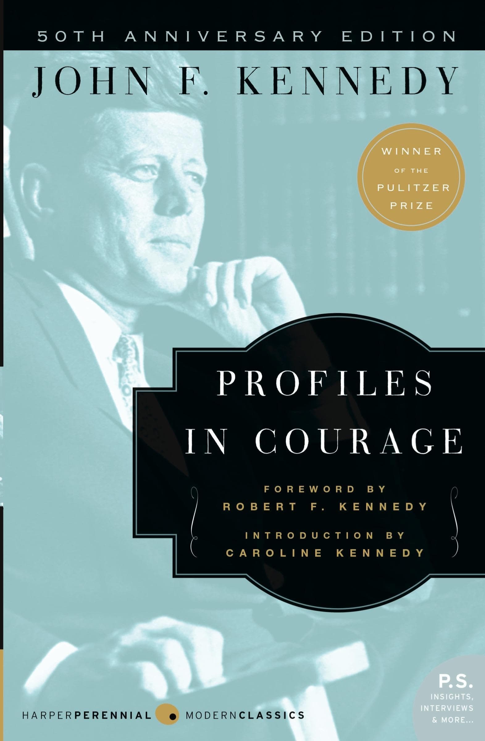 Profiles in Courage: JFK's Pultizer Prize-Winning Classic