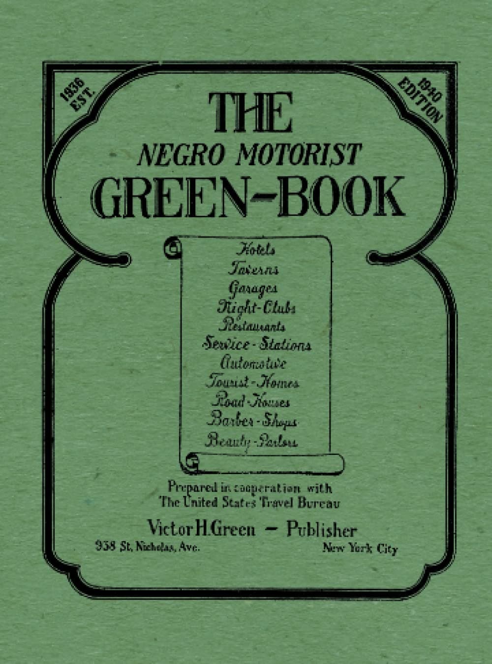 The Negro Motorist Green-Book: 1940 Facsimile Edition