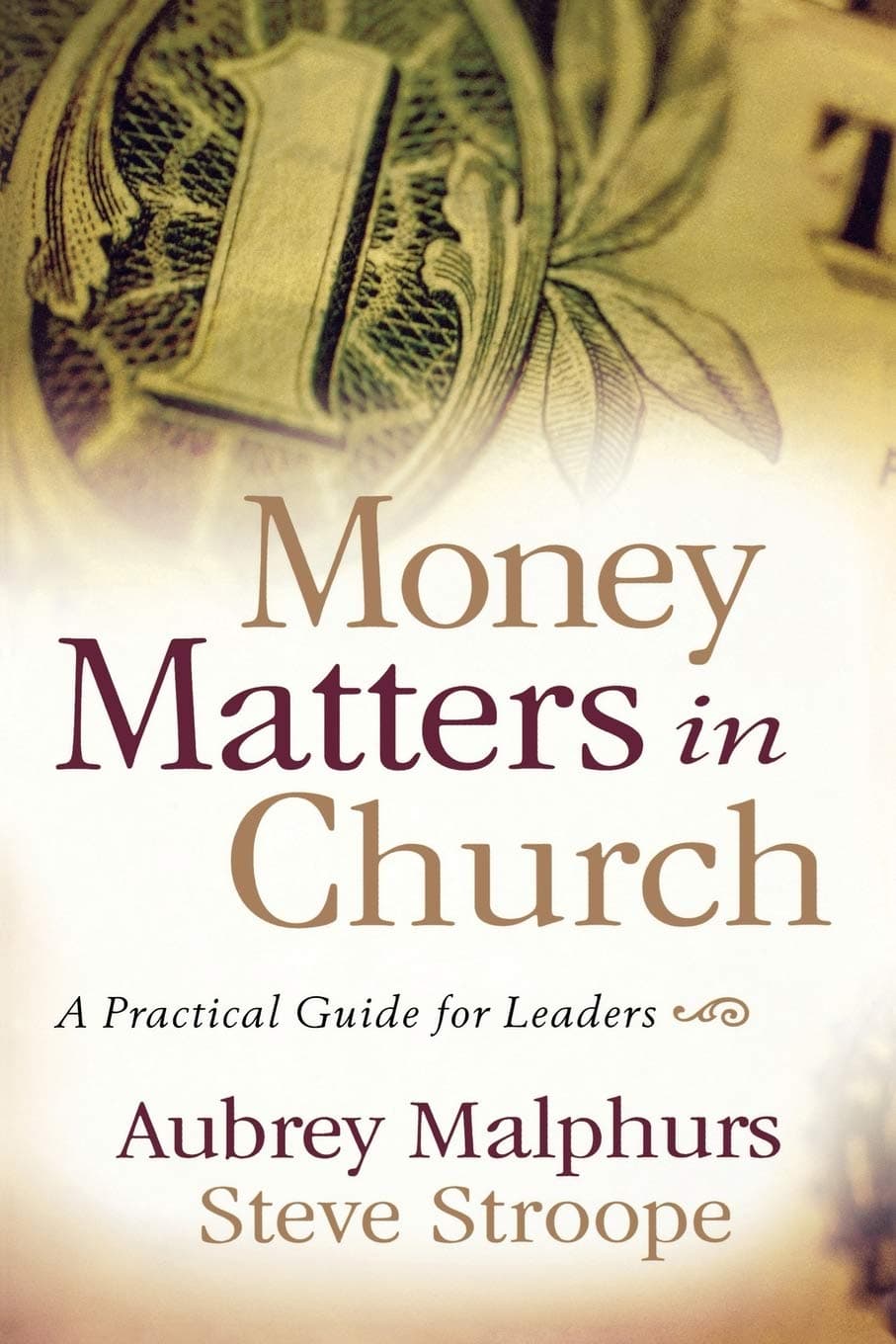 Money Matters in Church: A Practical Guide for Leaders Paperback – July 1, 2007