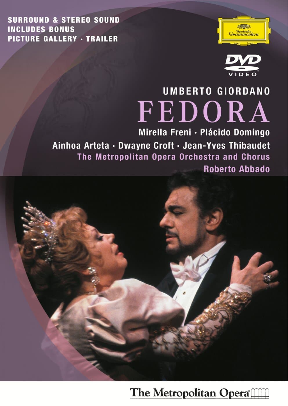 Giordano - Fedora / Freni, Domingo, Croft, Arteta, Thibaudet, Abbado, Metropolitan Opera