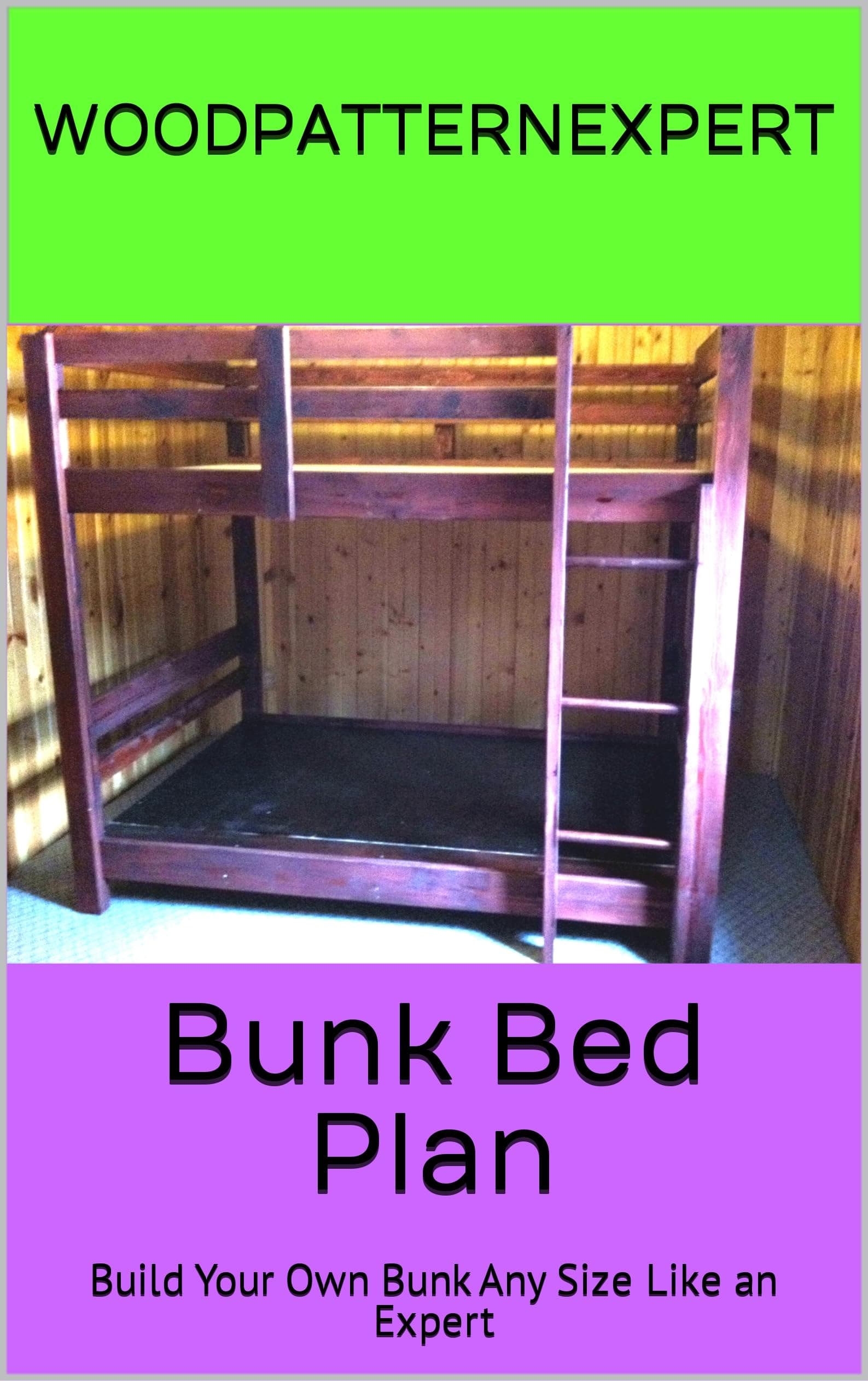 Bunk Bed Standard How-to Book; Paper Pattern Plan to DIY and Easily Build Any Size Bed