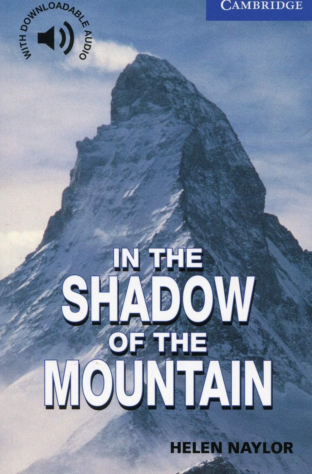 In the Shadow of the Mountain Level 5 (Cambridge English Readers)