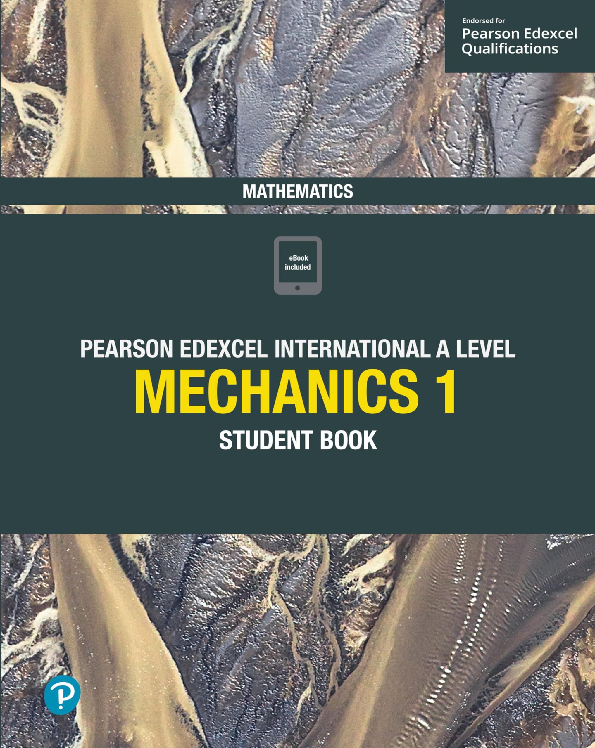 Pearson Education Limited Edexcel International A Level Mathematics Mechanics 1 Student Book