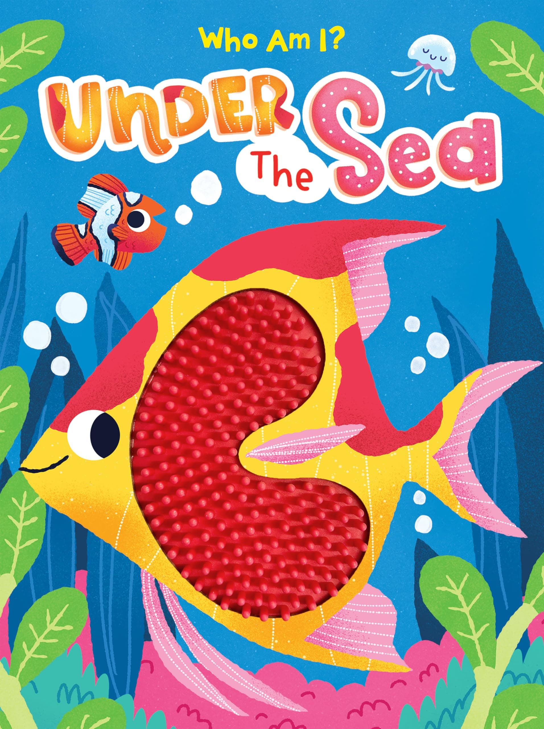 Under the Sea - Silicone Touch and Feel Board Book - Sensory Board Book (Touch & Feel Sensory Board Books for Baby & Toddler Time)
