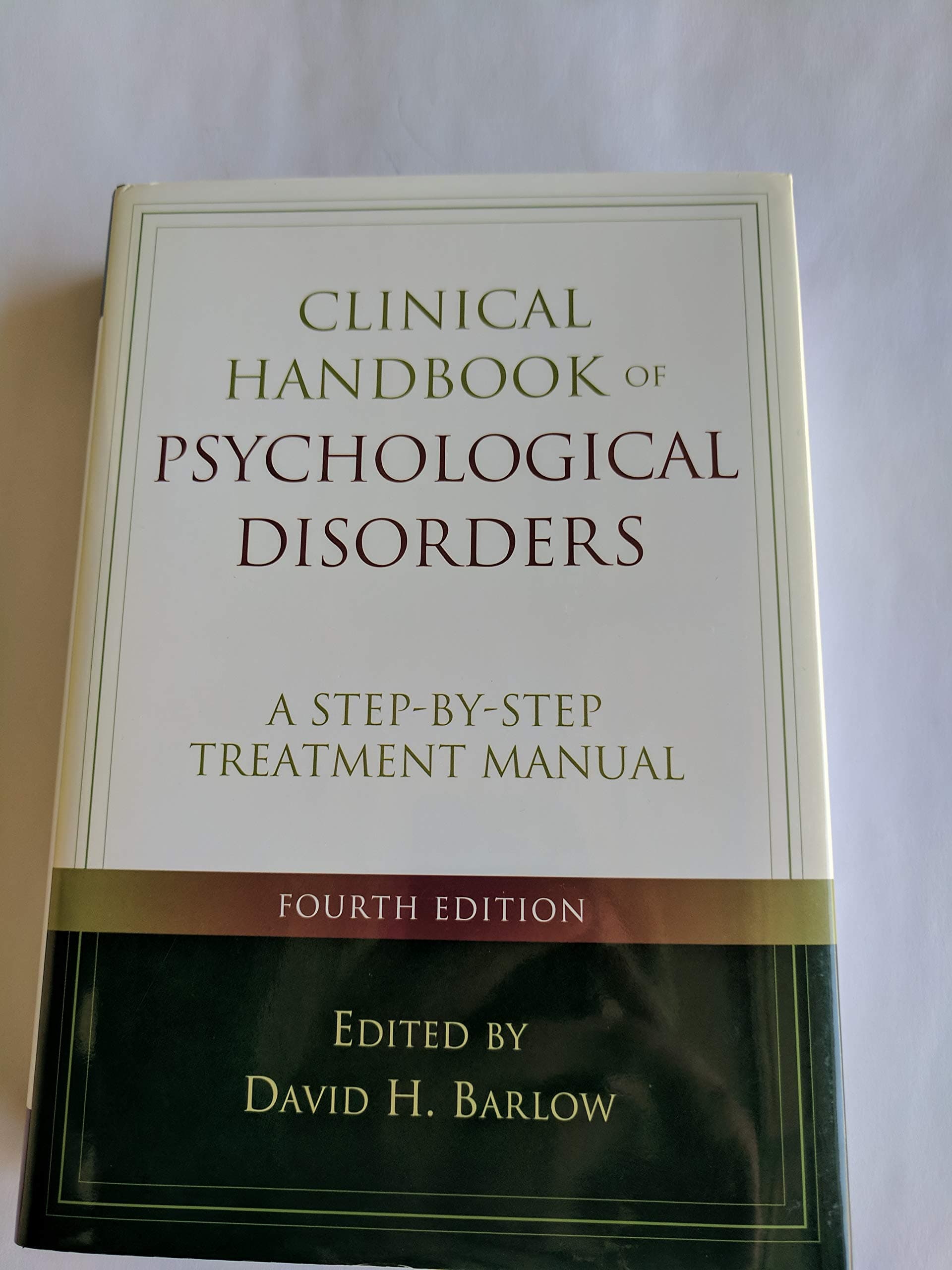 Clinical Handbook of Psychological Disorders: A Step-by-Step Treatment Manual