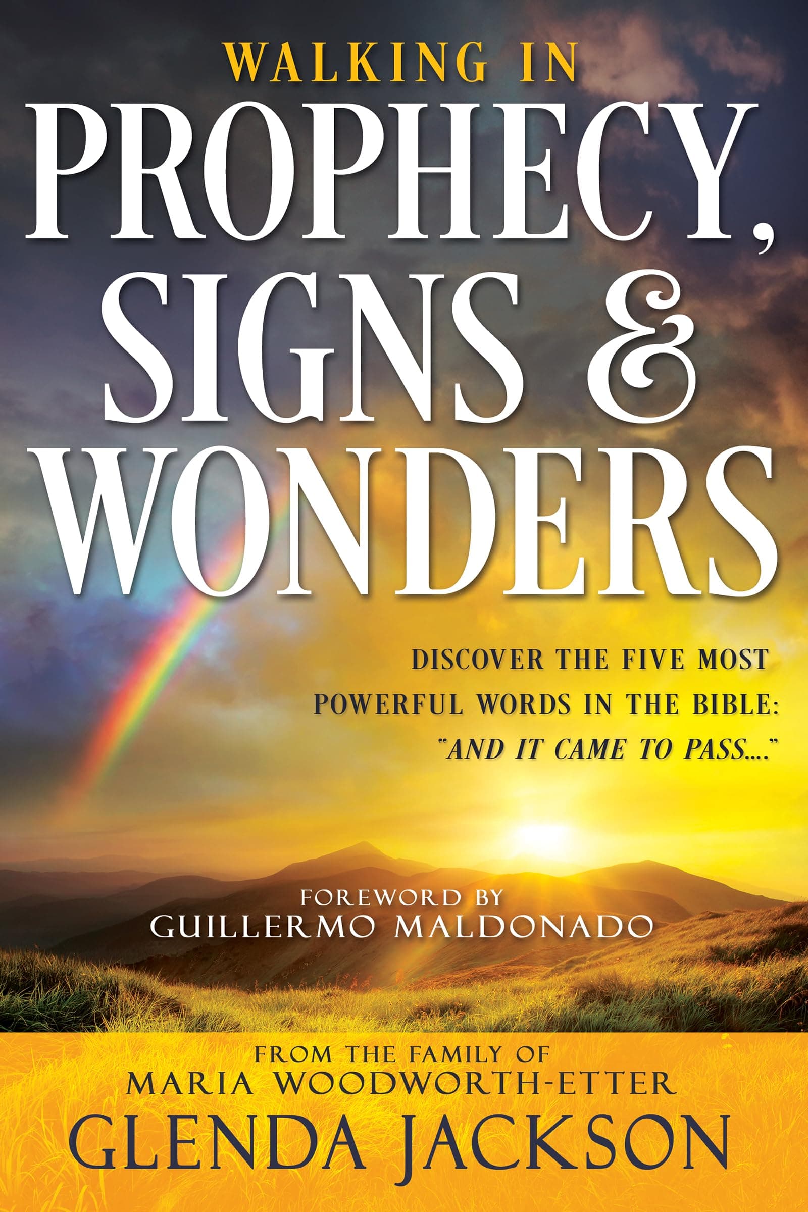 Walking in Prophecy, Signs, and Wonders Paperback – 10 August 2021