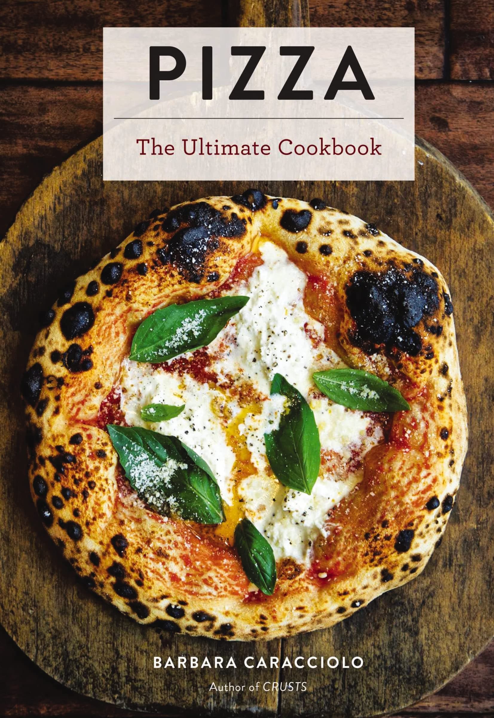 Cider Mill Press Pizza: The Ultimate Cookbook Featuring More Than 300 Recipes (Italian Cooking, Neapolitan Pizzas, Gifts for Foodies, Cookbook, History of Pizza)