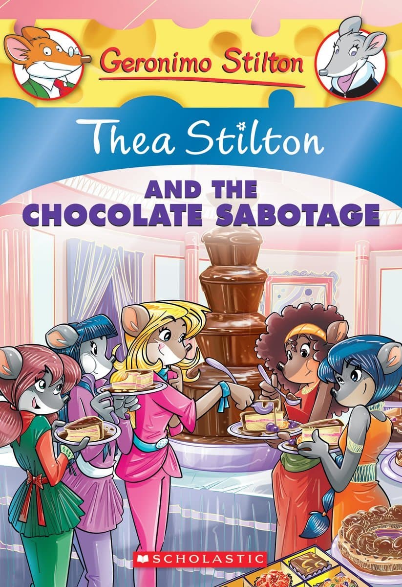 Thea Stilton and the Chocolate Sabotage (Thea Stilton #19), 19: A Geronimo Stilton Adventure