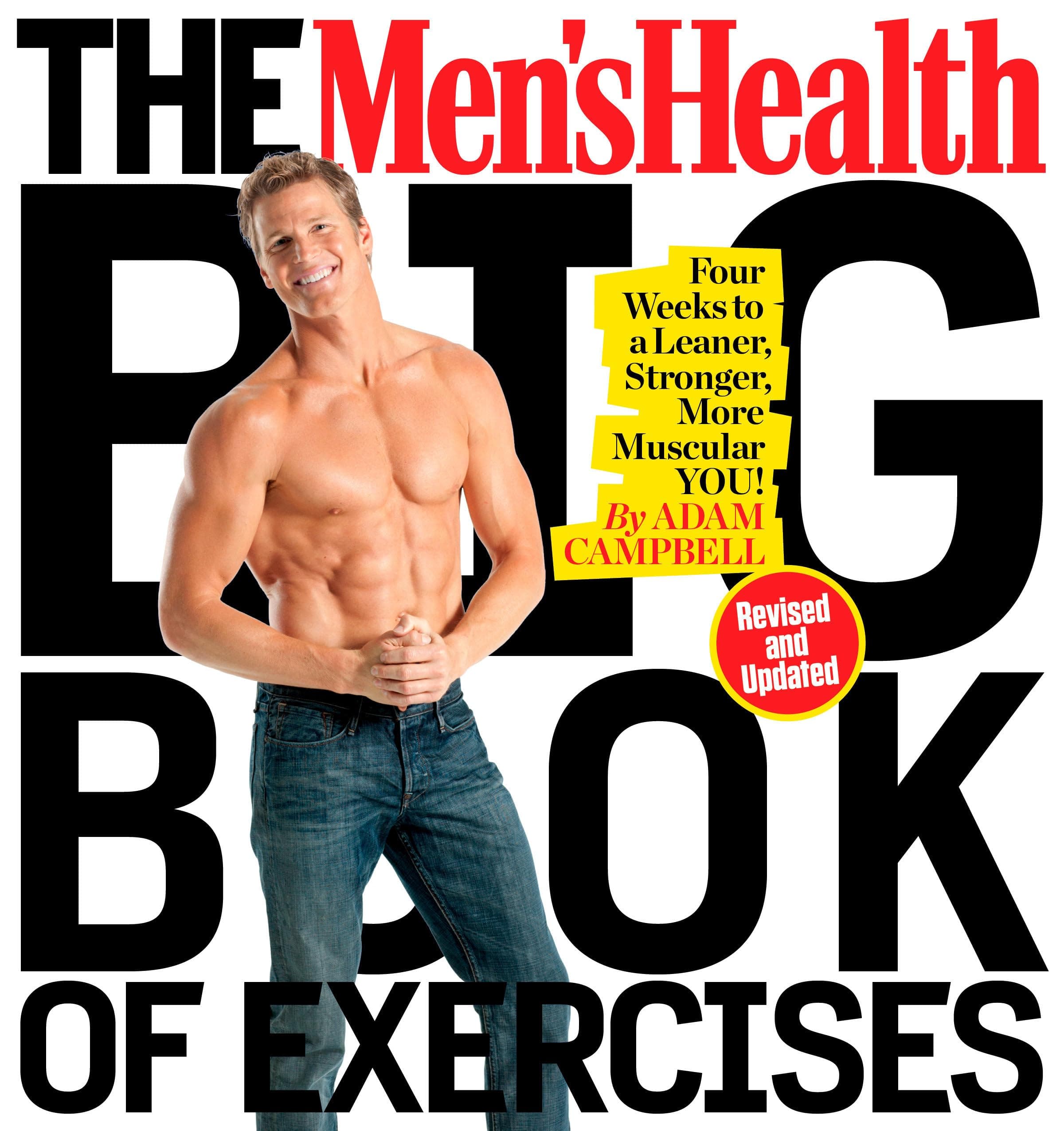 Men's Health Big Book of Exercises, The: Four Weeks to a Leaner, Stronger, More Muscular You!