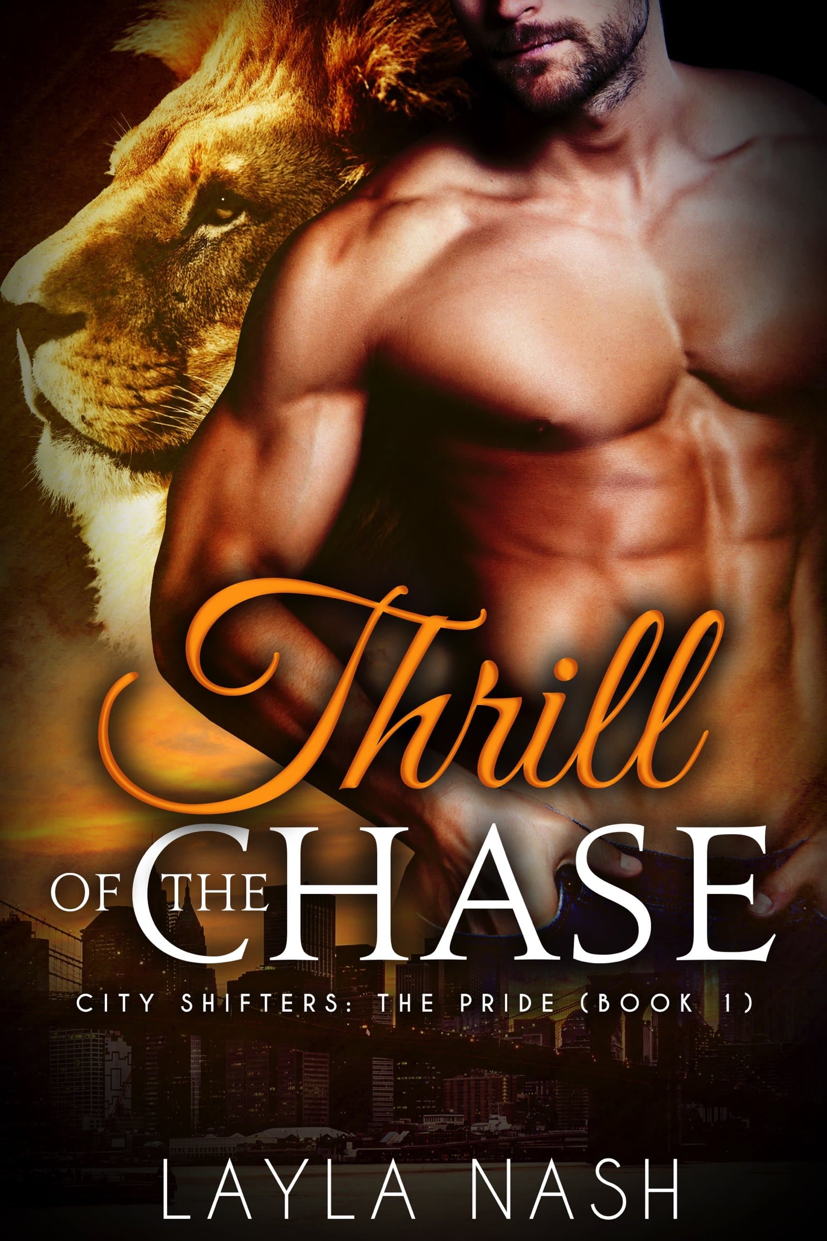 Thrill of the Chase (City Shifters: The Pride Book 1) Kindle Edition