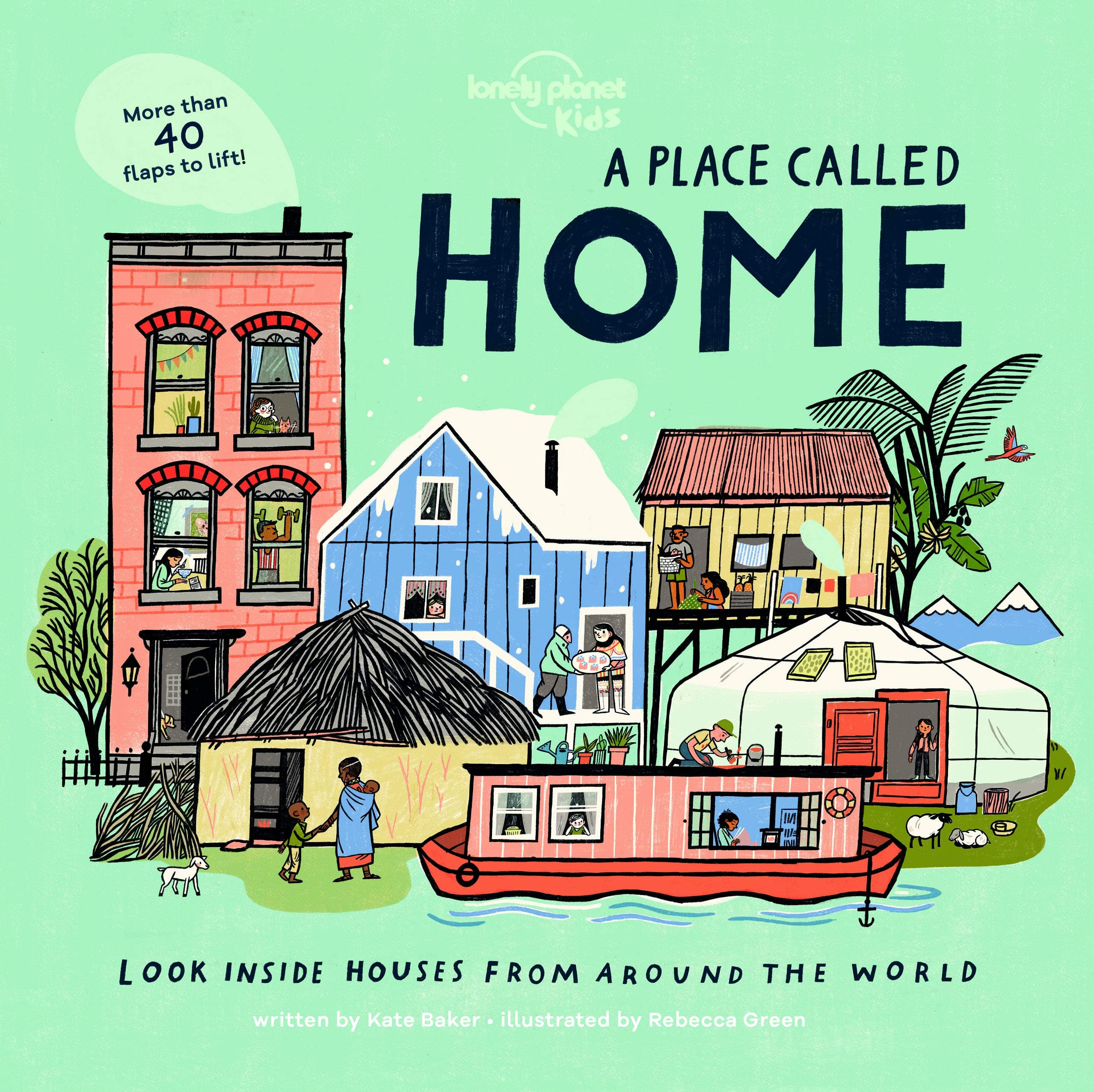 Lonely Planet Kids a Place Called Home: Look Inside Houses Around the World Board book – Lift the flap, 16 Jun. 2020